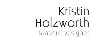  Kristin Holzworth - Graphic Designer